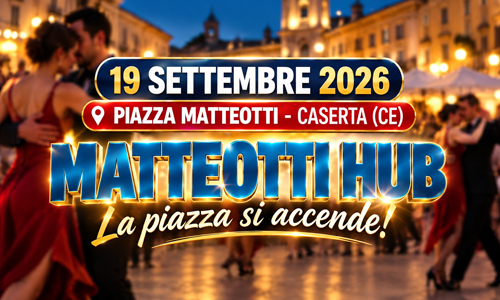 Matteotti Hub a Caserta