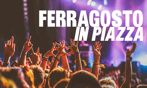 ferragosto in piazza